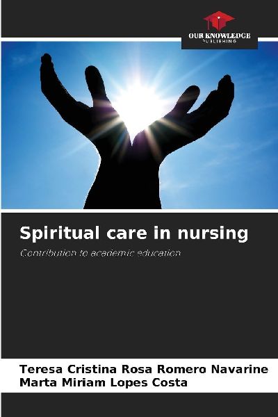 Spiritual care in nursing: Contribution to academic education