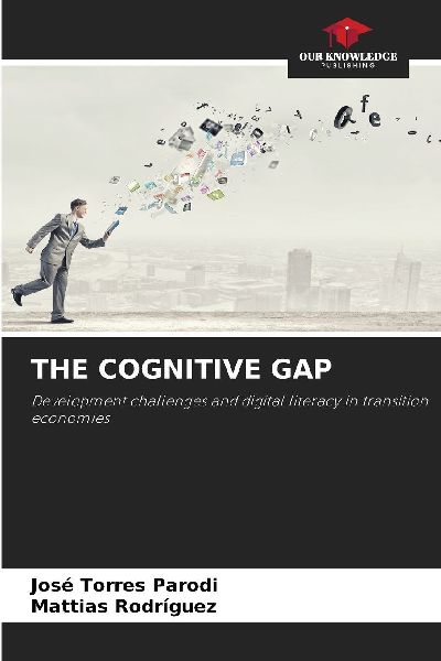 THE COGNITIVE GAP: Development challenges and digital literacy in transition economies