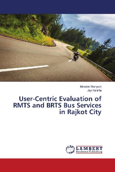 User-Centric Evaluation of RMTS and BRTS Bus Services in Rajkot City