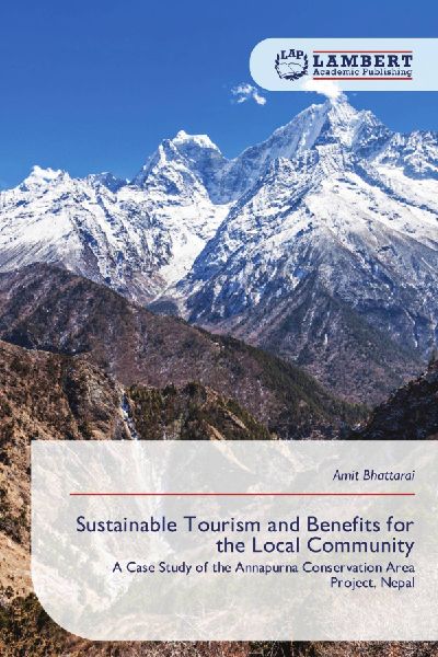 Sustainable Tourism and Benefits for the Local Community: A Case Study of the Annapurna Conservation Area Project, Nepal