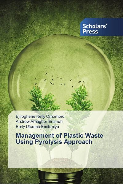 Management of Plastic Waste Using Pyrolysis Approach