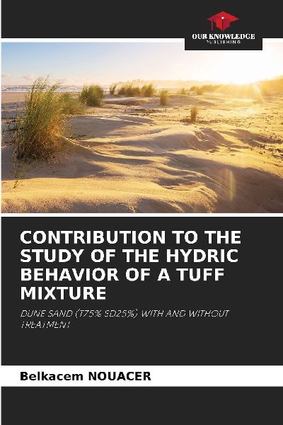 CONTRIBUTION TO THE STUDY OF THE HYDRIC BEHAVIOR OF A TUFF MIXTURE: DUNE SAND (T75% SD25%) WITH AND WITHOUT TREATMENT