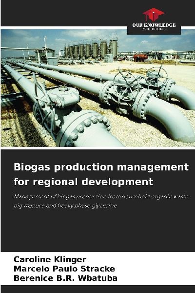 Biogas production management for regional development: Management of biogas production from household organic waste, pig manure and heavy phase glycerine