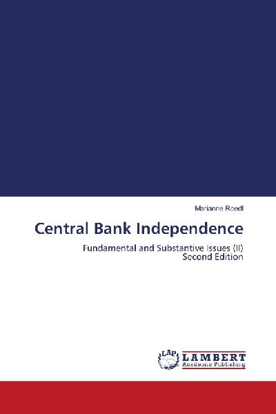 Central Bank Independence: Fundamental and Substantive Issues (II) Second Edition