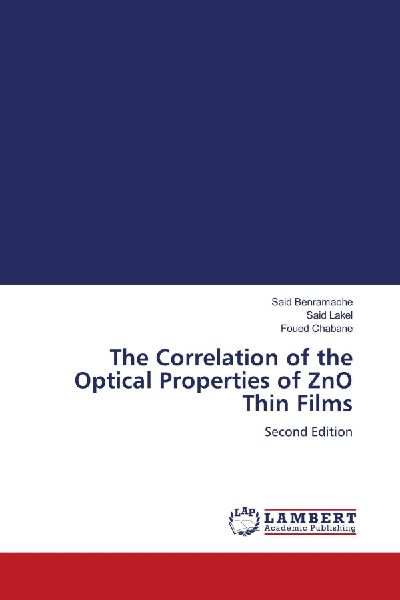 The Correlation of the Optical Properties of ZnO Thin Films: Second Edition