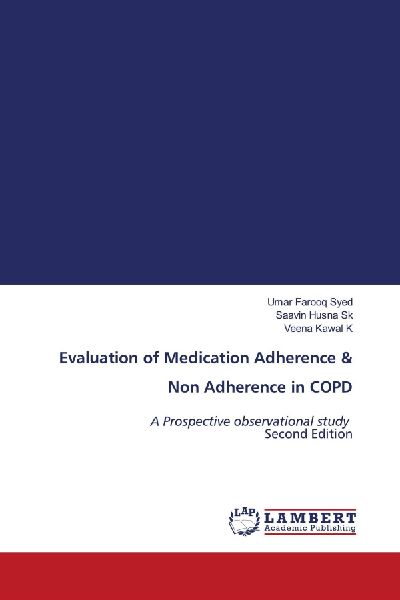 Evaluation of Medication Adherence & Non Adherence in COPD: A Prospective observational study Second Edition