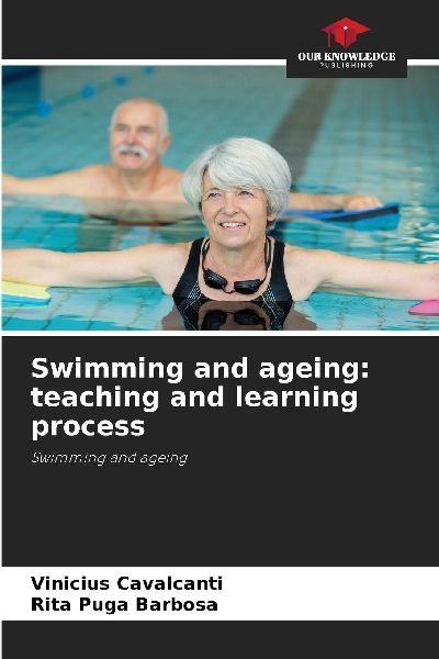Swimming and ageing: teaching and learning process: Swimming and ageing