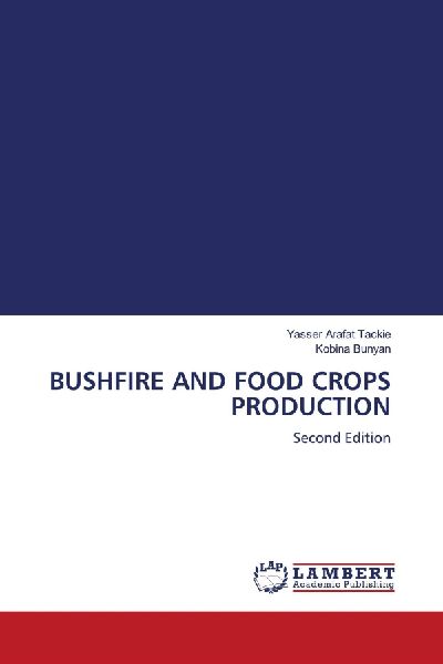 BUSHFIRE AND FOOD CROPS PRODUCTION: Second Edition