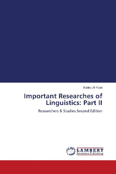 Important Researches of Linguistics: Part II: Researchers & Studies Second Edition