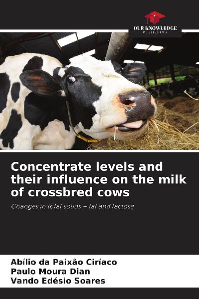 Concentrate levels and their influence on the milk of crossbred cows: Changes in total solids - fat and lactose