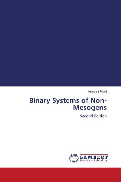 Binary Systems of Non-Mesogens: Second Edition