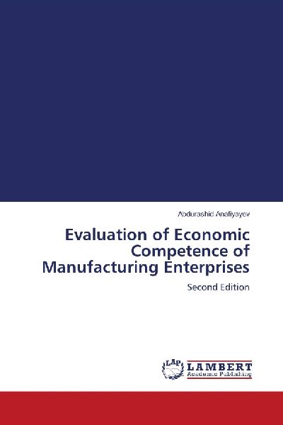 Evaluation of Economic Competence of Manufacturing Enterprises: Second Edition