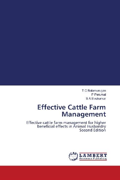 Effective Cattle Farm Management: Effective cattle farm management for higher beneficial effects in Animal Husbandry Second Edition