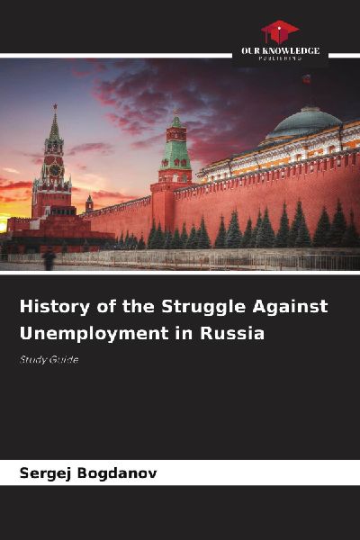 History of the Struggle Against Unemployment in Russia: Study Guide