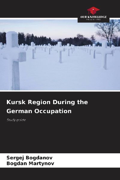 Kursk Region During the German Occupation: Study guide