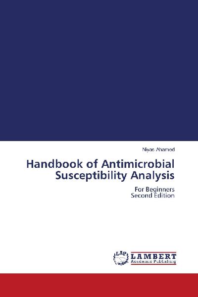 Handbook of Antimicrobial Susceptibility Analysis: For Beginners Second Edition