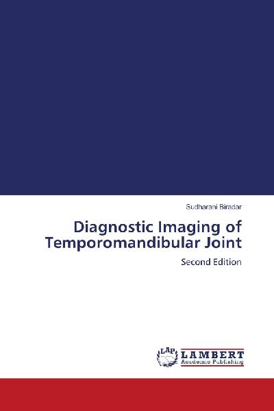 Diagnostic Imaging of Temporomandibular Joint: Second Edition