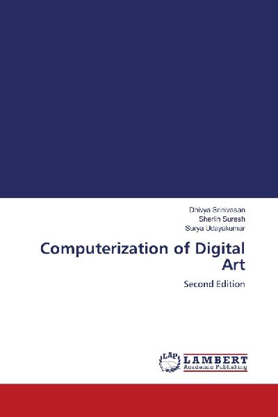 Computerization of Digital Art: Second Edition