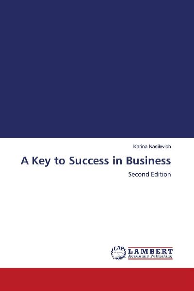 A Key to Success in Business: Second Edition