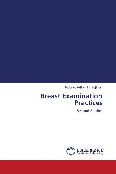 Breast Examination Practices: Second Edition