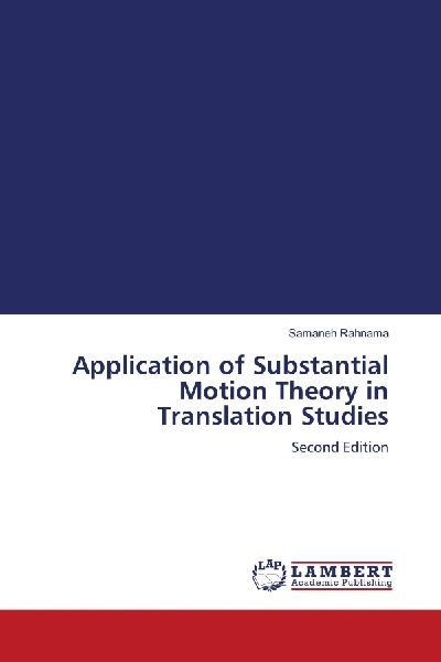 Application of Substantial Motion Theory in Translation Studies: Second Edition