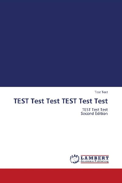 TEST Test Test TEST Test Test: TEST Test Test Second Edition