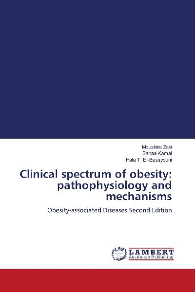 Clinical spectrum of obesity: pathophysiology and mechanisms: Obesity-associated Diseases Second Edition