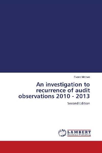 An investigation to recurrence of audit observations 2010 - 2013: Second Edition