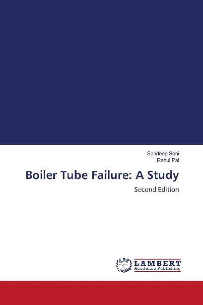 Boiler Tube Failure: A Study: Second Edition