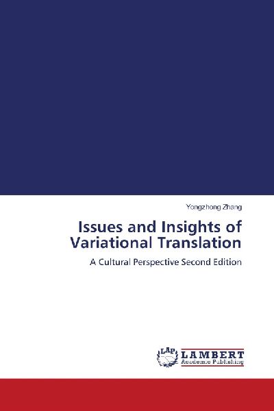 Issues and Insights of Variational Translation: A Cultural Perspective Second Edition