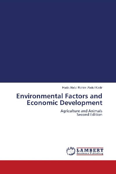 Environmental Factors and Economic Development: Agriculture and Animals Second Edition