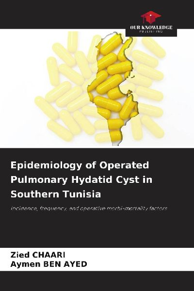 Epidemiology of Operated Pulmonary Hydatid Cyst in Southern Tunisia: Incidence, frequency, and operative morbi-mortality factors