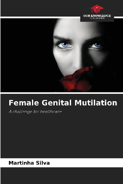 Female Genital Mutilation: A challenge for healthcare
