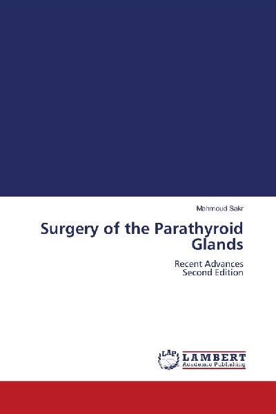 Surgery of the Parathyroid Glands: Recent Advances Second Edition