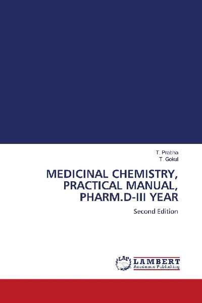MEDICINAL CHEMISTRY, PRACTICAL MANUAL, PHARM.D-III YEAR: Second Edition