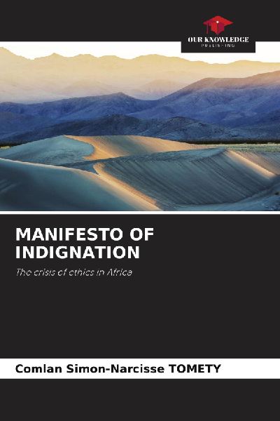 MANIFESTO OF INDIGNATION: The crisis of ethics in Africa