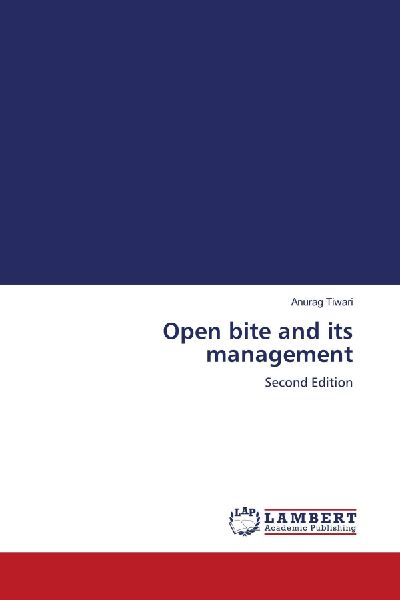 Open bite and its management: Second Edition
