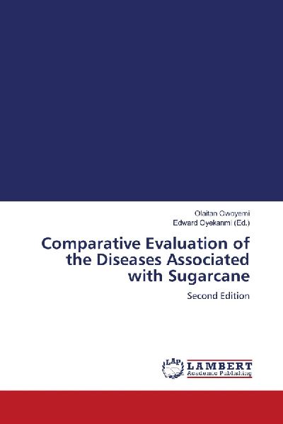 Comparative Evaluation of the Diseases Associated with Sugarcane: Second Edition