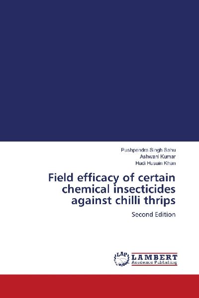 Field efficacy of certain chemical insecticides against chilli thrips: Second Edition