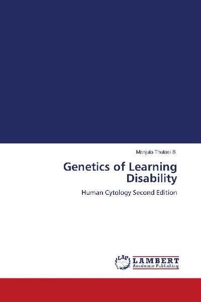 Genetics of Learning Disability: Human Cytology Second Edition