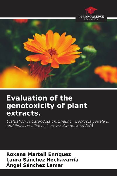 Evaluation of the genotoxicity of plant extracts.: Evaluation of Calendula officinalis L., Cecropia peltata L. and Petiveria alliacea L. on ex vivo plasmid DNA.