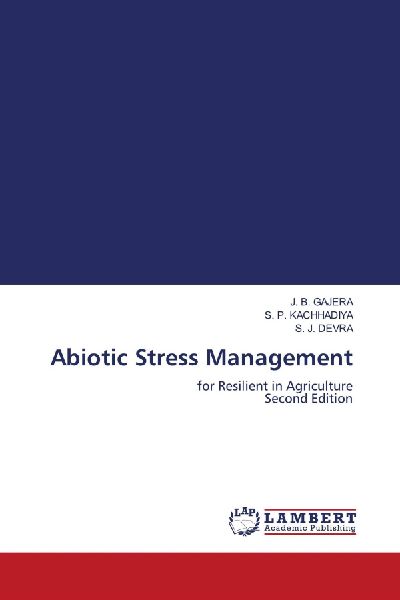 Abiotic Stress Management: for Resilient in Agriculture Second Edition