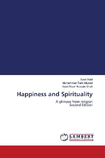 Happiness and Spirituality: A glimpse from religion Second Edition