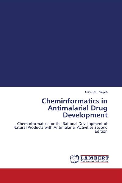 Cheminformatics in Antimalarial Drug Development: Cheminformatics for the Rational Development of Natural Products with Antimalarial Activities Second Edition