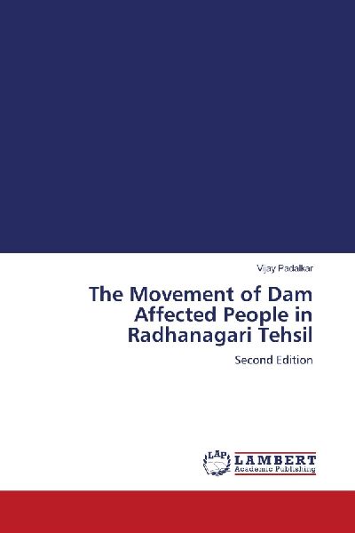 The Movement of Dam Affected People in Radhanagari Tehsil: Second Edition