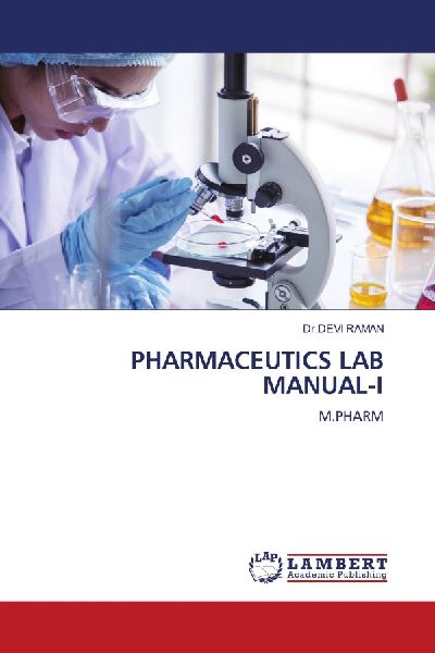 PHARMACEUTICS LAB MANUAL-I: M.PHARM