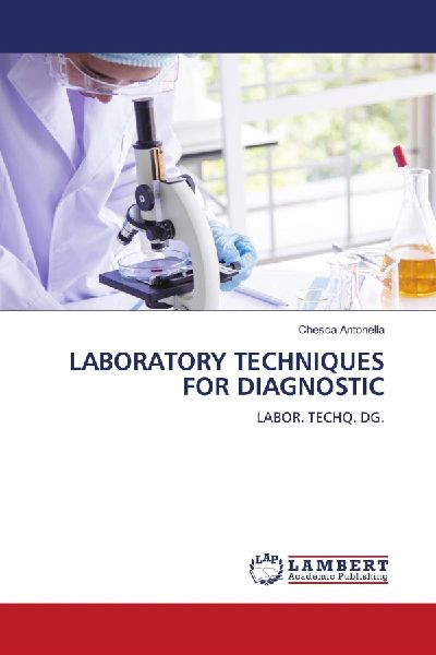 LABORATORY TECHNIQUES FOR DIAGNOSTIC: LABOR. TECHQ. DG.