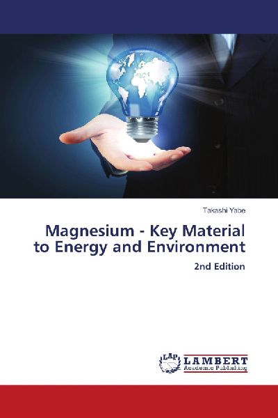 Magnesium - Key Material to Energy and Environment: 2nd Edition