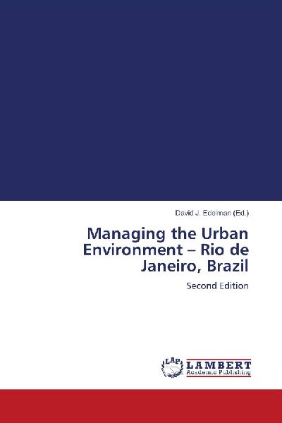 Managing the Urban Environment - Rio de Janeiro, Brazil: Second Edition