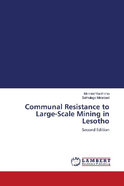 Communal Resistance to Large-Scale Mining in Lesotho: Second Edition